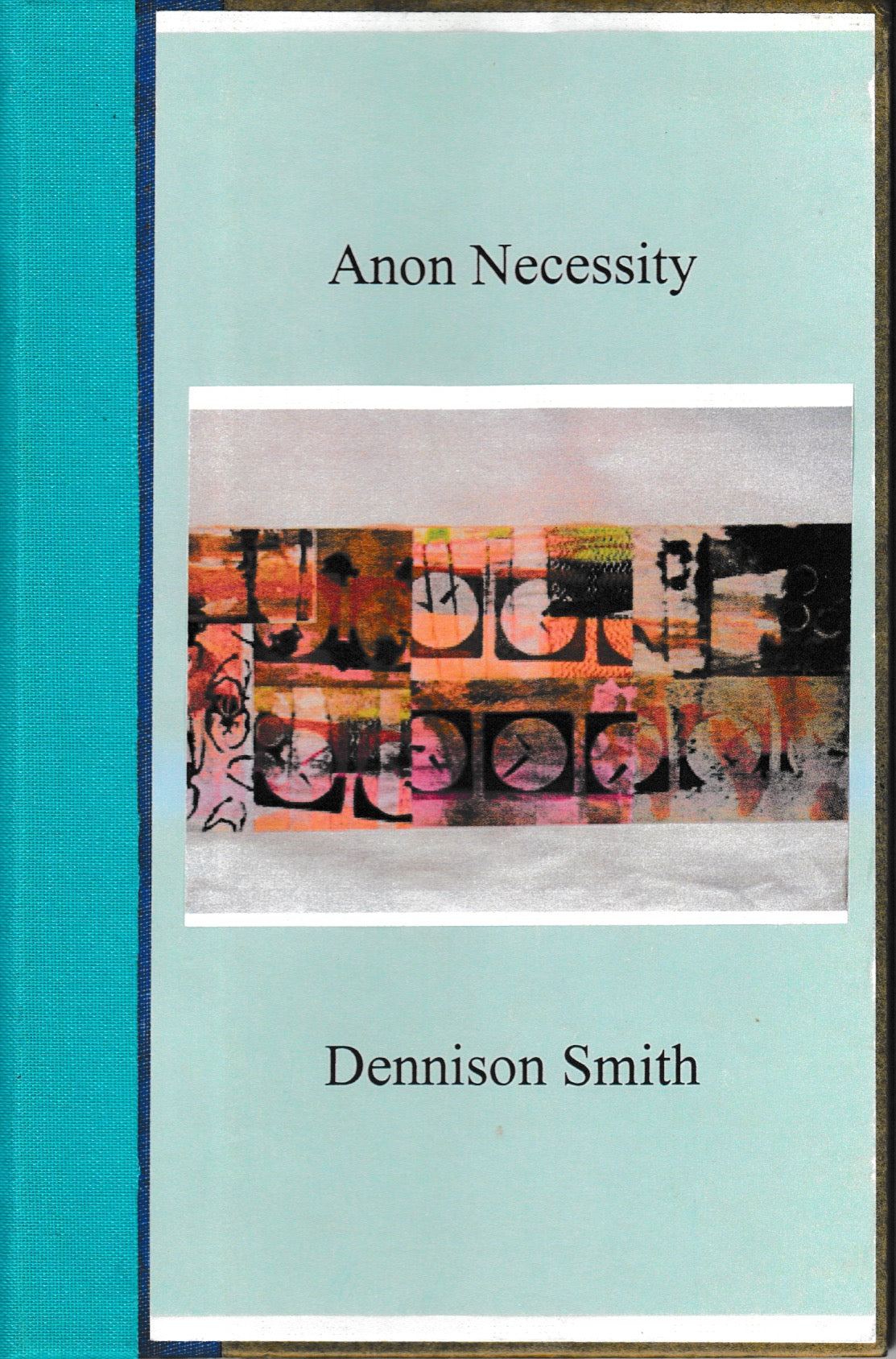 Anon Necessity by Dennison Smith